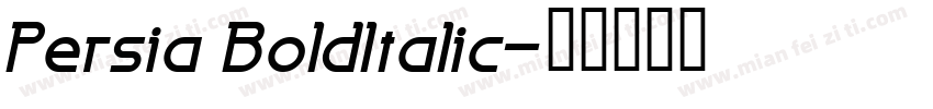 Persia BoldItalic字体转换